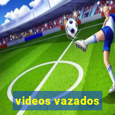 videos vazados